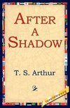 After a Shadow