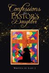 Confessions from a Pastor's Daughter