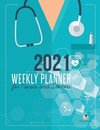 2021 Weekly Planner for Nurses and Doctors
