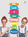 Hey, Look At Me Today! 2023 Weekly Planner