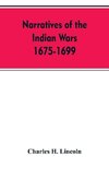 Narratives Of The Indian Wars 1675-1699