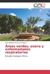 Áreas verdes, ozono y enfermedades respiratorias