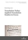 Translation Today: Applied Translation Studies in Focus