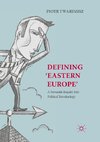 Defining 'Eastern Europe'