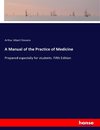 A Manual of the Practice of Medicine