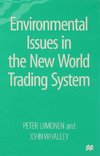 Environmental Issues in the New World Trading System