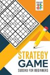 Strategy Game | Sudoku for Beginners