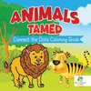 Animals Tamed | Connect the Dots Coloring Book