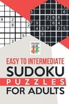 Easy to Intermediate Sudoku Puzzles for Adults