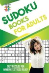 Sudoku Books for Adults | Easy Puzzles for Immediate Stress Relief