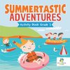 Summertastic Adventures Activity Book Grade 2