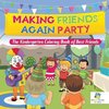 Making Friends Again Party | The Kindergarten Coloring Book of Best Friends