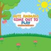 Cute Animals Come Out to Play Activity Book 9 Year Old