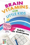 Brain Vitamins for Little Kids | Sudoku for Kindergarten
