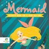 Mermaid Activity Book for 5 Year Old Girl