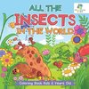 All the Insects in the World | Coloring Book Kids 6 Years Old