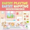 Babies Playing, Babies Napping | Coloring Book 3 Year Old