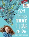 101 Things That I Love to Do | Diary for Teen Girls