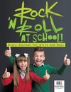 Rock 'n Roll at School! | Diary Journal for Girls and Boys