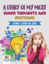 A Diary of My Most Inner Thoughts and Emotions | Diary 9 Year Old Girl