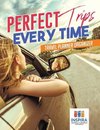 Perfect Trips Every Time | Travel Planner Organizer