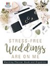 Stress-Free Weddings are On Me | Wedding Planner Book and Organizer
