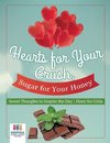 Hearts for Your Crush, Sugar for Your Honey | Sweet Thoughts to Inspire the Day | Diary for Girls