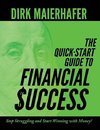 The Quick-Start Guide to Financial Success