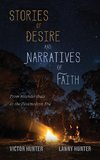 Stories of Desire and Narratives of Faith