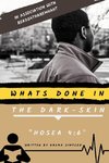 Whats Done In the Dark-skin 