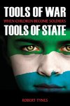 Tools of War, Tools of State