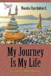 My Journey Is My Life