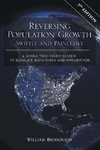 Reversing Population Growth Swiftly and Painlessly