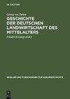 Geschichte der deutschen Landwirtschaft des Mittelalters
