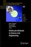 Multiscale Methods in Science and Engineering