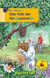 Das Volk der Honigsammler / Silbenhilfe. Schulausgabe