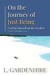 On the Journey of Just Being