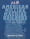 American Milling Machine Builders 1820-1920