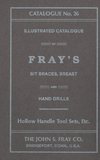 The John S. Fray Company 1911 Catalogue No. 26