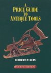A Price Guide to Antique Tools, Fourth Edition