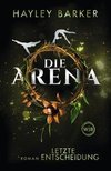 Die Arena: Letzte Entscheidung