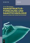 Nanostrukturforschung und Nanotechnologie 3/2: Materialien, Systeme und Methoden