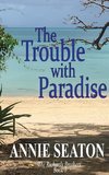 The Trouble with Paradise