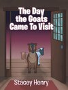 The Day the Goats Came to Visit
