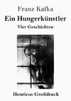 Ein Hungerkünstler (Großdruck)