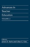 Advances in Teacher Education, Volume 2