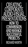 Creating Corporate Audio-Visual Presentations