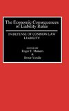 The Economic Consequences of Liability Rules