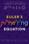Wilson, R: Euler's Pioneering Equation
