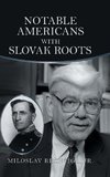 Notable Americans with Slovak Roots